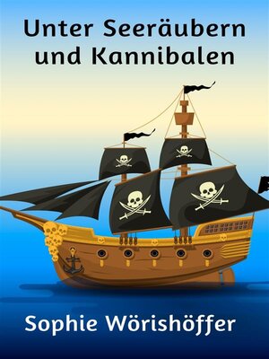 cover image of Unter Seeräubern und Kannibalen